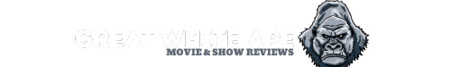 Great White Ape Reviews | Honest Movie And Show Reviews
