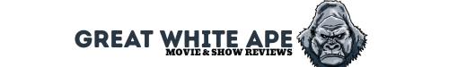 Great White Ape Reviews | Honest Movie And Show Reviews